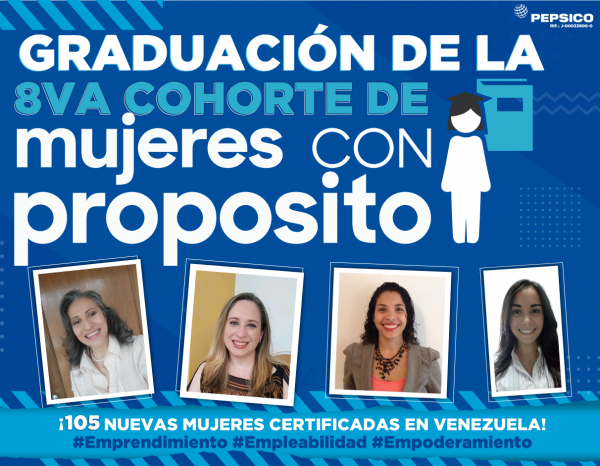 Mujeres con Propósito de PepsiCo Venezuela celebra la graduación de su 8va Cohorte